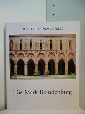 Bild des Verkufers fr Die Mark Brandenburg. Eine Verffentlichung der Stiftung Deutschlandhaus Berlin zum Verkauf von Antiquariat Weber