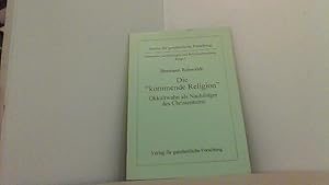 Bild des Verkufers fr Die "kommende Religion". Okkultwahn als Nachfolger des Christentums. zum Verkauf von Antiquariat Uwe Berg