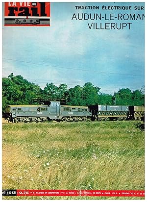 La Vie du Rail .Nº 1013 Traction Électrique sur Audun-Le-Roman Villerupt. 26 Septembre 1965