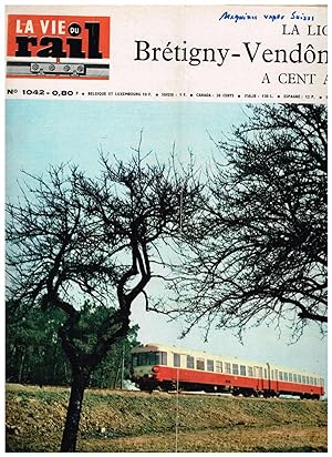 La Vie du Rail .Nº 1042 La ligne Brétigny-Vendôme a cent ans. 17 Avril 1966