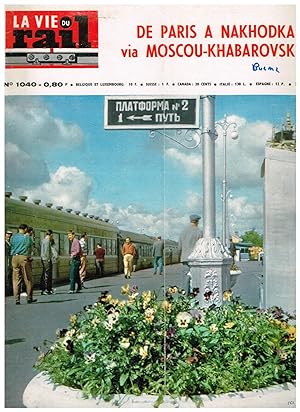 La Vie du Rail .Nº 1040 De Paris a Nakhodka via Moscou-Khabarovsk. 3 Avril 1966