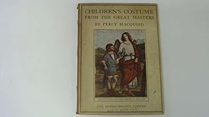 Imagen del vendedor de Children's Costume from the Great Masters : The Eighteenth and Nineteenth Centuries a la venta por Goldstone Rare Books