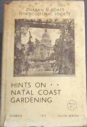 Seller image for Hints on Natal Coast Gardening for sale by Chapter 1