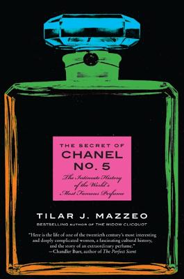 Bild des Verkäufers für The Secret of Chanel No. 5: The Intimate History of the World's Most Famous Perfume (Paperback or Softback) zum Verkauf von BargainBookStores