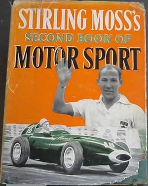 Image du vendeur pour Stirling Moss's Second Book of Motor Sport mis en vente par Chapter 1