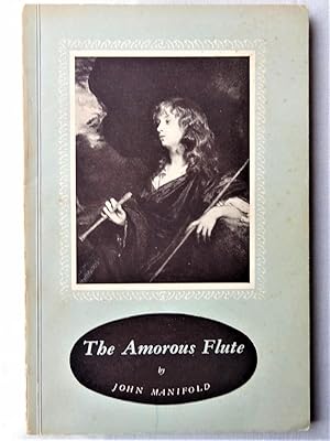 THE AMOROUS FLUTE. An unprofessional handbook for recorder players and all amateurs of music