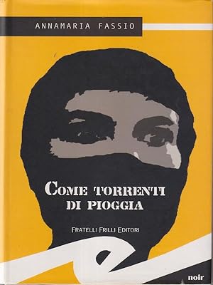 Bild des Verkufers fr Come torrenti di pioggia zum Verkauf von Librodifaccia