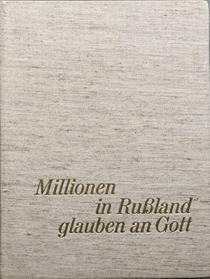 Image du vendeur pour Millionen in Ruland glauben an Gott. Hrsg. i. A. der Aktivitas Ostkirchen. mis en vente par Antiquariat Lohmann