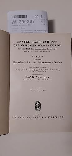 Grafes Handbuch der organischen Warenkunde mit Einschluß der mechanischen Technologie und technis...