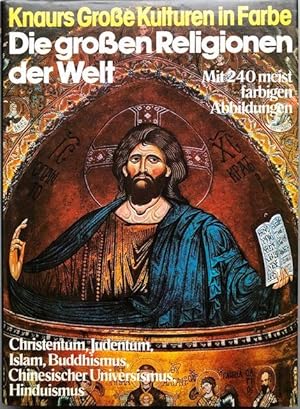 Seller image for Die grossen Religionen der Welt. Christentum - Judentum - Islam - Buddhismus - China - Hinduismus. for sale by Antiquariat Lohmann