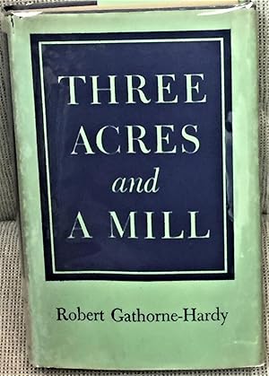 Three Acres and A Mill