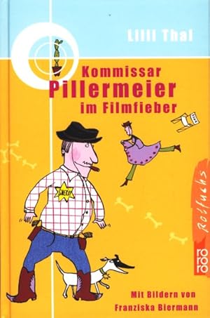 Kommissar Pillermeier im Filmfieber.