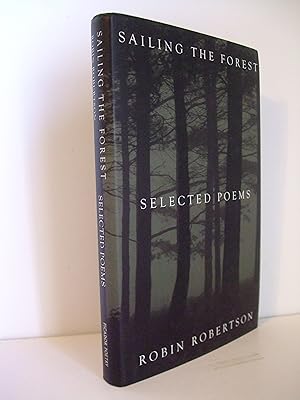 Bild des Verkufers fr Sailing the Forest. Selected Poems. zum Verkauf von Lily of the Valley Books