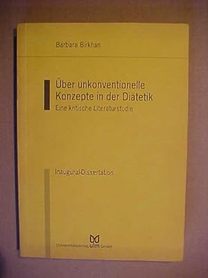 Seller image for ber unkonventionelle Konzepte in der Ditetik : Eine kritische Literaturstudie. Inaugural-Diss. for sale by Versandantiquariat Ingo Lutter