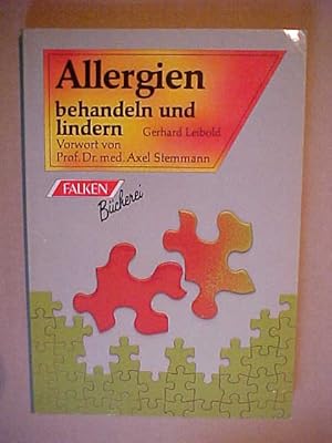 Seller image for Allergien behandeln und lindern : Vorw. v. Axel Stemmann. (Natur und Medizin). for sale by Versandantiquariat Ingo Lutter