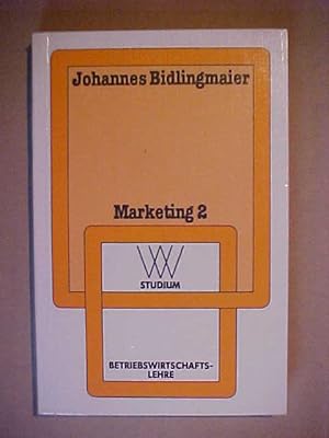 WV-Studium ; Bd. 33 : Betriebswirtschaftslehre Bidlingmaier, Johannes: Marketing . - Opladen : We...