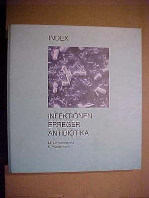 Seller image for Index Infektionen - Erreger - Antibiotika. for sale by Versandantiquariat Ingo Lutter