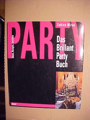 Bild des Verkufers fr Das Brillant Partybuch : Ideen, Rezepte, Getrnke. zum Verkauf von Versandantiquariat Ingo Lutter