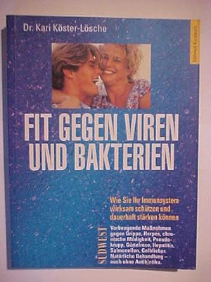 Imagen del vendedor de Fit gegen Viren und Bakterien : Wie Sie Ihr Immunsystem wirksam schtzen und dauerhaft strken knnen. (Sdwest Kursbuch). a la venta por Versandantiquariat Ingo Lutter