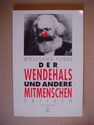 Image du vendeur pour Der Wendehals und andere Mitmenschen : Satirische Epigramme und Kurzgeschichten. mis en vente par Versandantiquariat Ingo Lutter