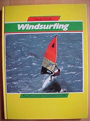 Bild des Verkufers fr Neue Schule Windsurfing. zum Verkauf von Versandantiquariat Ingo Lutter