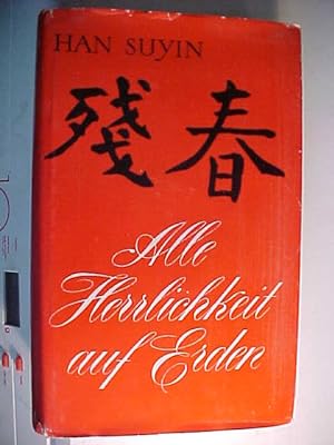 Seller image for Alle Herrlichkeit auf Erden. for sale by Versandantiquariat Ingo Lutter