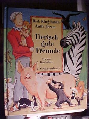 Imagen del vendedor de Tierisch gute Freunde : 31 wahre Geschichten. a la venta por Versandantiquariat Ingo Lutter