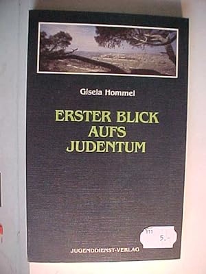 Erster Blick aufs Judentum : e. Erfahrungsbericht.
