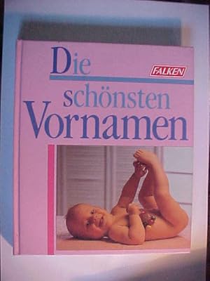Seller image for Die schnsten Vornamen. for sale by Versandantiquariat Ingo Lutter
