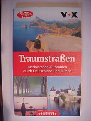 Image du vendeur pour Traumstraen : faszinierende Autotouren durch Deutschland und Europa. mis en vente par Versandantiquariat Ingo Lutter