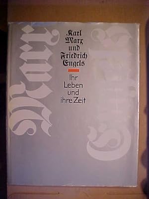 Seller image for Karl Marx und Friedrich Engels. Ihr Leben und ihre Zeit. for sale by Versandantiquariat Ingo Lutter