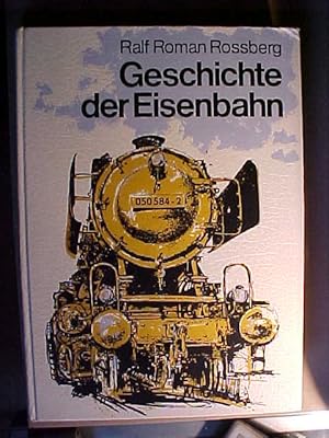 Bild des Verkufers fr Geschichte der Eisenbahn. zum Verkauf von Versandantiquariat Ingo Lutter