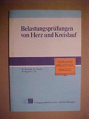 Bild des Verkufers fr Belastungsprfungen von Herz und Kreislauf : Nichtinvasive Diagnostik. zum Verkauf von Versandantiquariat Ingo Lutter