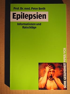 Bild des Verkäufers für Epilepsien : Informationen und Ratschläge. (Serie Piper Gesundheit). zum Verkauf von Versandantiquariat Ingo Lutter