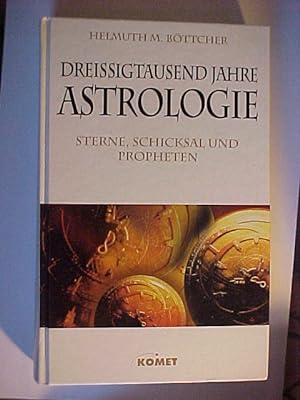 Imagen del vendedor de Dreissigtausend Jahre Astrologie : Sterne, Schicksal und Propheten. a la venta por Versandantiquariat Ingo Lutter