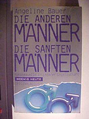 Seller image for Moewig ; Bd. Nr. 3292 : Moewig heute Die anderen Mnner, die sanften Mnner : Homosexuelle in unserer Gesellschaft. for sale by Versandantiquariat Ingo Lutter
