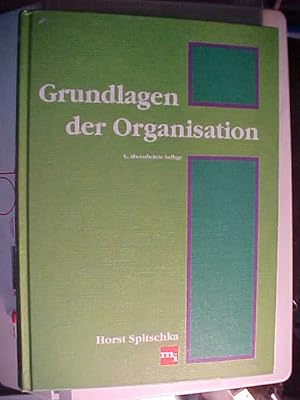 Seller image for Grundlagen der Organisation. for sale by Versandantiquariat Ingo Lutter
