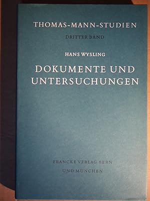 Bild des Verkäufers für Dokumente und Untersuchungen: Beiträge zur Thomas-Mann-Forschung. zum Verkauf von Versandantiquariat Ingo Lutter