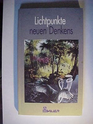 Seller image for Lichtpunkte neuen Denkens. for sale by Versandantiquariat Ingo Lutter