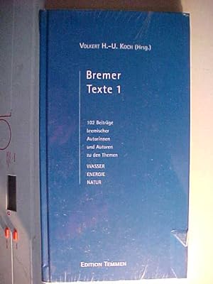 Bild des Verkufers fr Bremer Texte 1/ 102 Beitrge bremischer Autorinnen und Autoren zu den Themen Wasser, Energie, Natur. zum Verkauf von Versandantiquariat Ingo Lutter