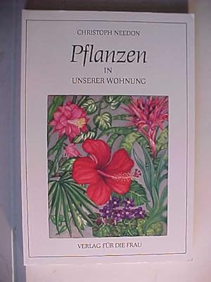 Bild des Verkufers fr Pflanzen in unserer Wohnung. zum Verkauf von Versandantiquariat Ingo Lutter