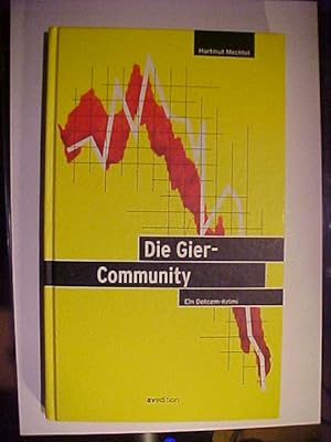 Seller image for Art & crime Die Gier-Community : ein Dotcom-Krimi. for sale by Versandantiquariat Ingo Lutter