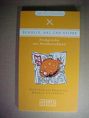 Imagen del vendedor de La Dir s schmecken Scholle, Aal und Stippe : Fischgerichte aus Norddeutschland. a la venta por Versandantiquariat Ingo Lutter