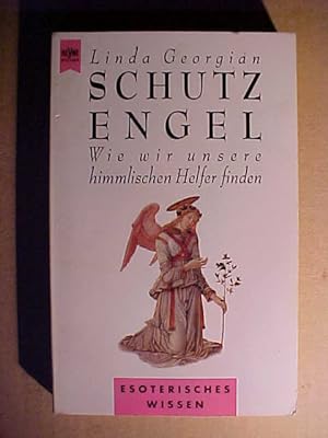 Seller image for Heyne-Bcher : 08, Esoterisches Wissen ; 9668 Schutz-Engel : wie wir unsere himmlischen Helfer finden. for sale by Versandantiquariat Ingo Lutter