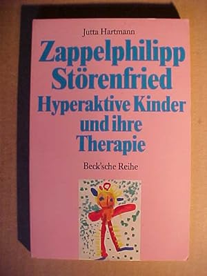 Bild des Verkäufers für Beck sche Reihe ; 333 Zappelphilipp, Störenfried : hyperaktive Kinder und ihre Therapie. zum Verkauf von Versandantiquariat Ingo Lutter