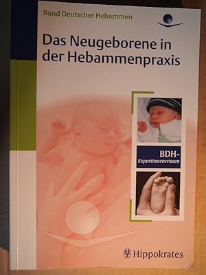 Bild des Verkufers fr BDH-Expertinnenwissen Das Neugeborene in der Hebammenpraxis : 20 Tabellen. zum Verkauf von Versandantiquariat Ingo Lutter