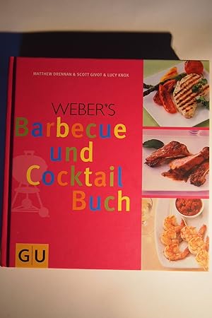 Bild des Verkufers fr Weber s Barbecue- und Cocktail-Buch. zum Verkauf von Versandantiquariat Ingo Lutter