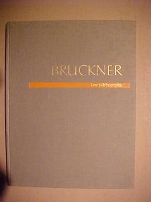 Bild des Verkufers fr Bruckner Eine Bildbiographie. zum Verkauf von Versandantiquariat Ingo Lutter