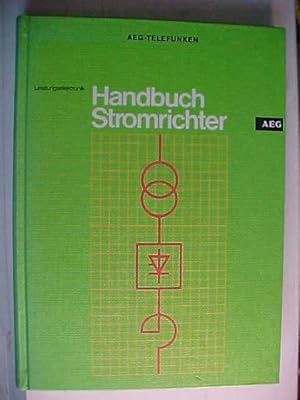 Leistungselektronik Handbuch Stromrichter . Leistungselektronik Handbuch Stromrichter mit 97 Abbi...