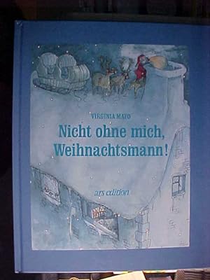 Seller image for Nicht ohne mich, Weihnachtsmann!. for sale by Versandantiquariat Ingo Lutter